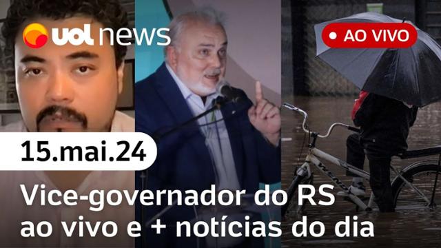 UOL News 2ª Edição com Sarza, Sakamoto e Cris Fibe: últimas notícias do Rio Grande do Sul 15/05/24