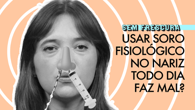Por que usar soro fisiológico no nariz todos os dias é indicado por médicos