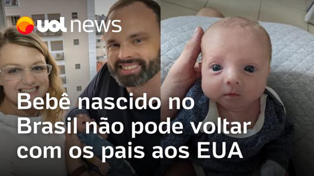 Bebê nascido no Brasil não pode voltar com os pais aos EUA por falta de registro