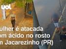 Mulher é atacada com ácido no rosto em Jacarezinho, no Paraná; vídeo mostra