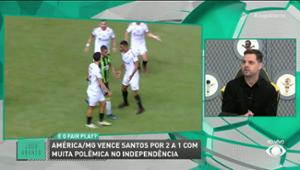 Debate Jogo Aberto: Faltou fair play ao América-MG contra o Santos?