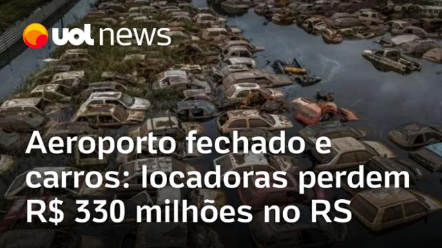 Aeroporto fechado e cemitério de carros: locadoras perdem R$ 330 milhões no Rio Grande do Sul