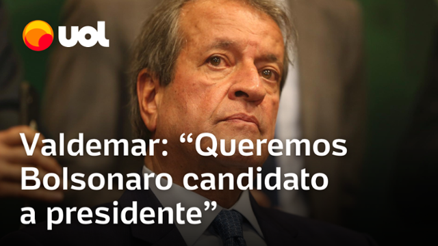 'Queremos Bolsonaro candidato a presidente', diz Valdemar em inserção do PL na TV