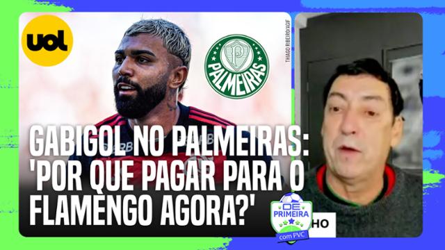PVC explica: Gabigol no Palmeiras passa por ponderações: 'Por que pagar para o Flamengo agora?'