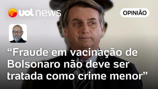 Josias: Fraude em vacinação de Bolsonaro não deve ser tratada como crime menor 