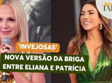 Eliana x Patrícia Abravanel: Suposta briga ganha nova versão