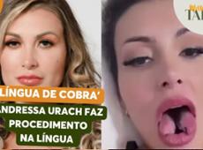 Andressa Urach aparece com língua cortada ao meio e choca seguidores