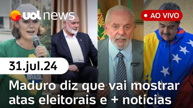 Maduro diz que mostrará atas eleitorais; líder do Hamas morto no Irã e + notícias | UOL News 31/07/24