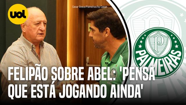 PALMEIRAS: FELIPÃO BRINCA COM ABEL FERREIRA MARRENTO: 'ELE PENSA QUE ESTÁ JOGANDO FUTEBOL AINDA'