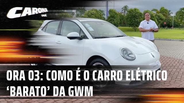 Ora 03: testamos o carro elétrico ?barato? da GWM