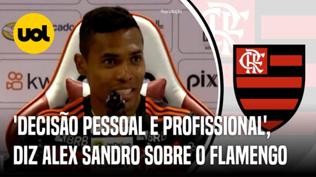 ALEX SANDRO EXPLICA ESCOLHA PELO FLAMENGO EM VOLTA AO BRASIL: 'DECISÃO PESSOAL E PROFISSIONAL'