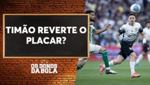 Debate Donos: Corinthians tem força para reverter placar na Copa do Brasil?