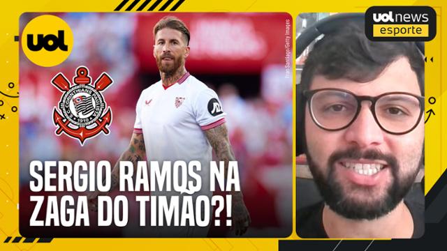 Corinthians pensar em Sergio Ramos e Kurzawa é assustador!, diz Danilo Lavieri