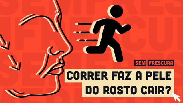 Correr faz bem, mas será que deixa a pele mais flácida?