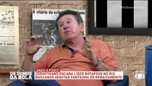 Maravilha ELOGIA Corinthians e aposta no Timão contra o Botafogo