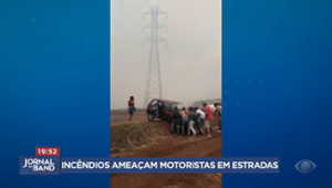 Incêndios ameaçam motoristas pelas estradas do Brasil