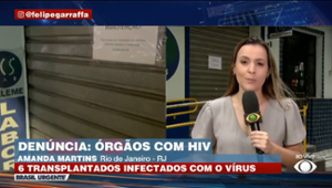 Seis pacientes estão infectados com HIV após transplantes no RJ