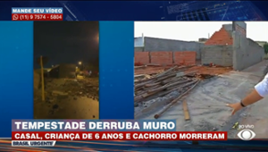 Tempestade derruba muro e deixa três mortos no interior de SP