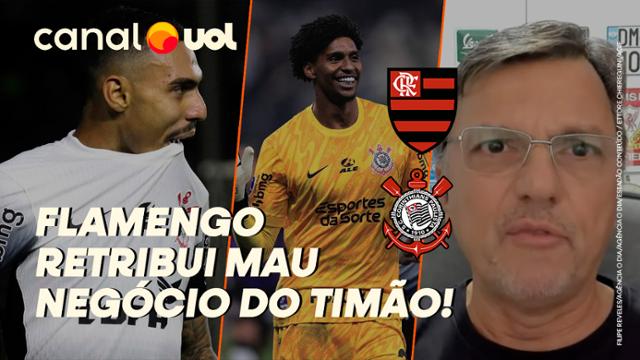 Posse de Bola: Flamengo com Hugo Souza retribui mau negócio que do Corinthians, diz Mauro Cezar