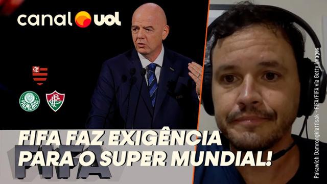 Cartão Vermelho: Fifa vai exigir titulares no Super Mundial de Clubes, explica Rodrigo Mattos