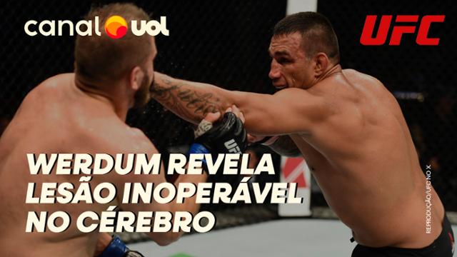 FABRÍCIO WERDUM REVELA LESÃO INOPERÁVEL NO CÉREBRO EM MEIO A PROCESSO CONTRA O UFC