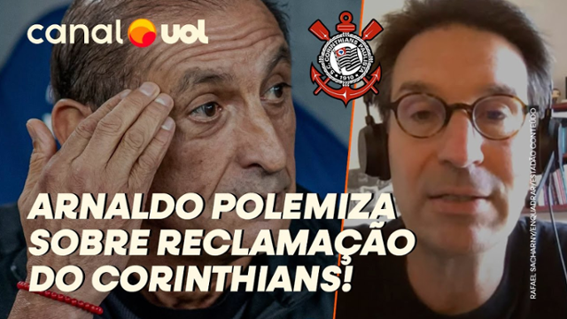 Arnaldo Ribeiro: Corinthians reclamou, mas a mudança na tabela foi boa para ele!