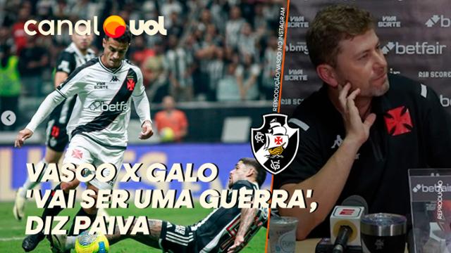 "É O JOGO MAIS IMPORTANTE DOS ÚLTIMOS 11 ANOS", DIZ TÉCNICO DO VASCO, RAFAEL PAIVA