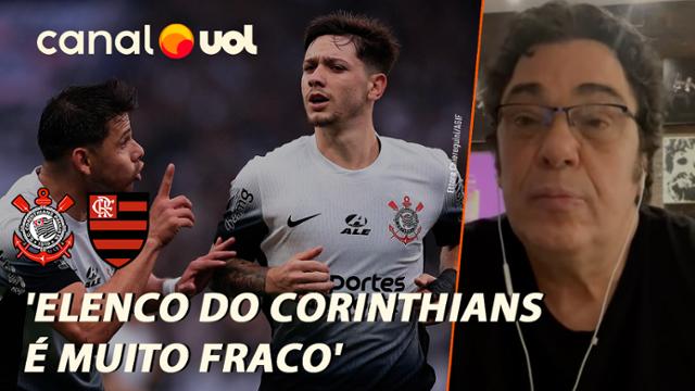 'Elenco do Corinthians é bem fraco tecnicamente', dispara Casão