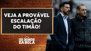 Debate Donos: Qual a escalação do Corinthians para enfrentar o Racing?