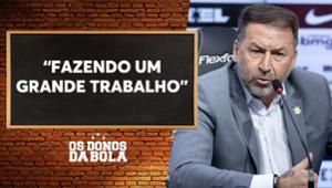 Neto elogia gestão de Augusto Melo no Corinthians: “Um grande trabalho”