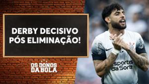 Debate Donos: O Corinthians vence o clássico contra o Palmeiras?