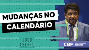 Debate Jogo Aberto: Mudanças no calendário podem prejudicar clubes?