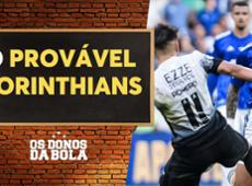 Confira a provável escalação do Corinthians para encarar o Cruzeiro