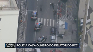 Polícia caça olheiro do delator do PCC