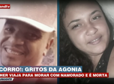 Gritos da agonia: mulher vai morar com namorado e é morta