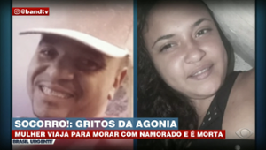 Gritos da agonia: mulher vai morar com namorado e é morta