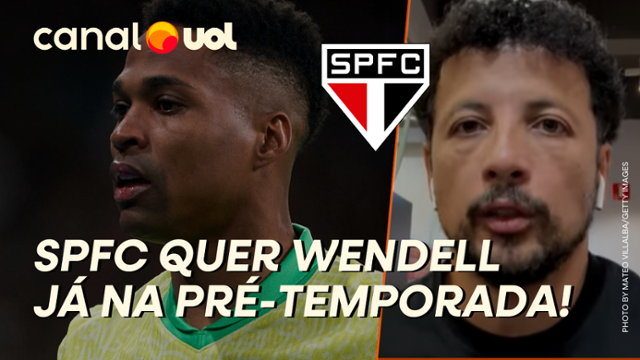 Hernan: São Paulo quer ter Wendell já na pré-temporada nos EUA