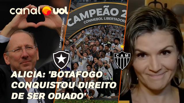 BOTAFOGO CAMPEÃO DA LIBERTADORES: 'CONQUISTOU O DIREITO DE SER ODIADO', DISPARA ALICIA KLEIN