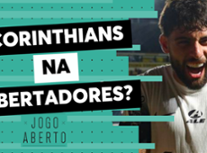 Debate Jogo Aberto: Corinthians vai se classificar para a Libertadores?