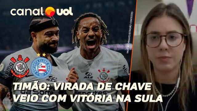 Corinthians: Virada de chave do Timão foi vencer Fortaleza na Sul-Americana, afira Yara