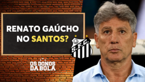 Renato Gaúcho no Santos? Turma do Donos da Bola comenta