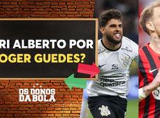 Debate Donos: Roger Guedes seria melhor que o Yuri Alberto?