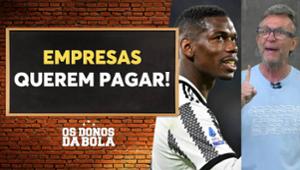 Neto: Duas empresas têm interesse na chegada de Pogba ao Corinthians