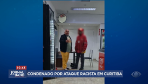 Homem é condenado por ataque racista em Curitiba