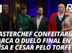 Contagem regressiva para a final do MasterChef Confeitaria