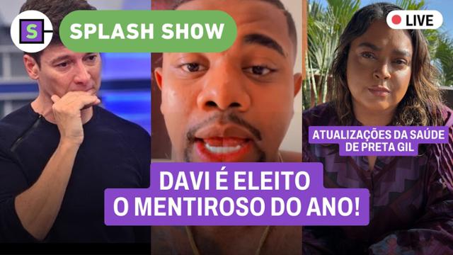 Davi é eleito mentiroso do ano! A saúde de Preta Gil + Revolta de Mario Gomes ao ver mansão acabada