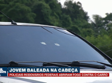 Agentes da PRF atiram em carro, e jovem é baleada na cabeça