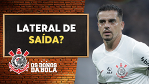 Fagner, lateral do Corinthians, de saída para o Cruzeiro?