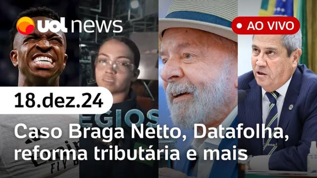 Braga Netto e Bolsonaro, Marinha apaga vídeo após crítica de Lula, Datafolha, Vini Jr. e+ | UOL News 18/12/24