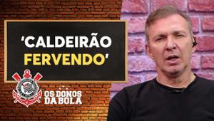 “O caldeirão está fervendo”, diz Velloso sobre polêmica com bet do Timão